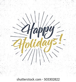 Happy Holidays Text And Lettering. Holiday Typography Vector Illustration. Design. Letters With Sun Bursts And Halftone Texture. Use As Photo Overlay, Place To Card, Prints, T Shirt, Tee Design.