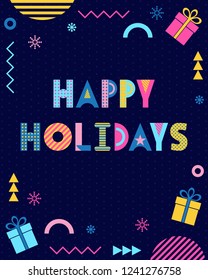 Happy Holidays. Trendy geometric font in memphis style of 80s-90s. Text, gifts and abstract colored shapes on dark blue background
