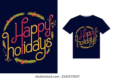 happy holidays T-Shirt , vintage Christmas sign , Glitter Greeting Design ,