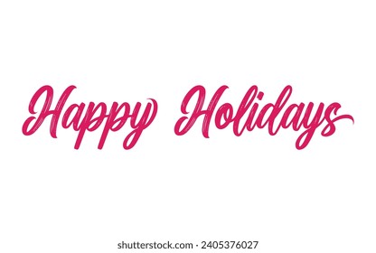 Happy holidays typography calligraphic text for banner