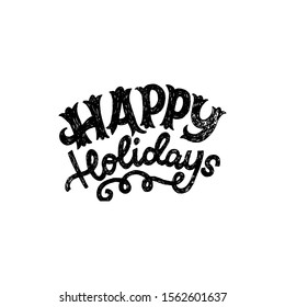 Happy Holidays unique font inscription with decorative elements. Handdrawn lettering phrase for greeting card, festive banner, seasonal decor. Congratulation saying written with ornate letters. Vector