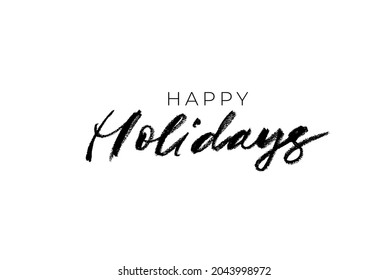 Banner de caligrafía del pincel vector Happy Holidays. Calligrafía de tiza o carbón dibujada a mano. Diseño para tarjetas de felicitación de vacaciones e invitaciones de Feliz Navidad y Feliz Año Nuevo. Texto negro