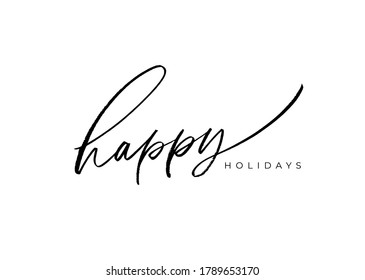 Happy holidays vector brush lettering. Hand drawn modern brush calligraphy isolated on white background. Christmas vector ink illustration. Creative typography for Holiday greeting gift poster, cards
