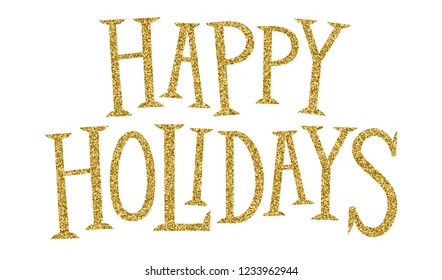 HAPPY HOLIDAYS vector gold glitter hand lettering banner