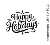 Happy Holidays Vector Holiday Text, Holiday Text, Holiday Sign, Happy Holidays, Holiday Text Set, Happy Holidays Background, Isolated Illustration