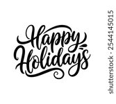 Happy Holidays Vector Holiday Text, Holiday Text, Holiday Sign, Happy Holidays, Holiday Text Set, Happy Holidays Background, Isolated Illustration