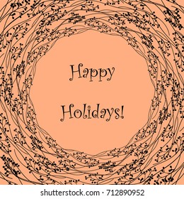 Happy Holidays Vector Illustration with black floral wreath on pumpkin color. Stylized illustration for Halloween or Thanksgiving day. Cute design for greeting cards, brochures, posters, postcards. 