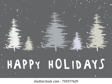 Happy Holidays. Vector illustration with hand drawn lettering and christmas trees on textured background