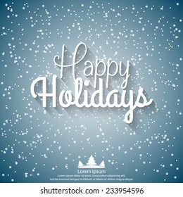 Happy Holidays vector illustration for holiday design, party poster, greeting card, banner or invitation.