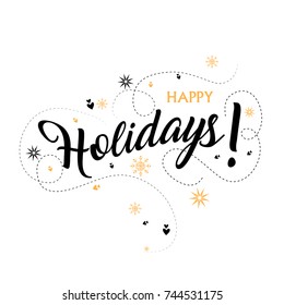 Happy Holidays vector text background. Holidays lettering for invitation and greeting card, Christmas background for holiday greeting card.