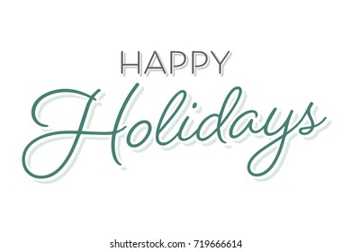 Happy Holidays Vector Text Icon Illustration Background for flyers, post cards, greeting cards, scrapbooks, web
