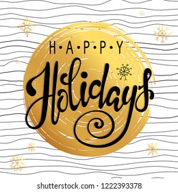 Happy Holidays vector text. Holidays lettering for invitation and greeting card, prints and posters. Hand drawn typographic inscription, christmas calligraphic design