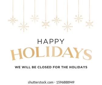 Happy Holidays, We Will Be Closed On Christmas Day, New Years Day, Vector Illustration Background