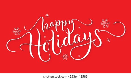 HAPPY HOLIDAYS white vector brush calligraphy banner on red background