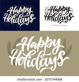 Happy Holidays .Winter holidays lettering postcard. Merry christmas and happy new year. 