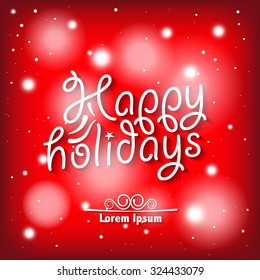 Happy Holidays wishes on snowy red background - Happy Holidays wishes card, vector illustration eps 10.