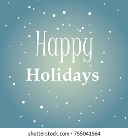 Happy Holidays,snow,vector icon illustration flat design