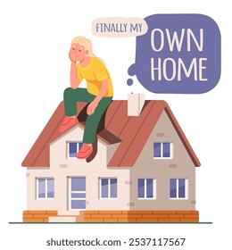 Happy home owner person bought new house. Finally my own home lettering and smiling buyer woman sitting on house roof. Real estate purchase, ownership, buying property concept flat vector illustration