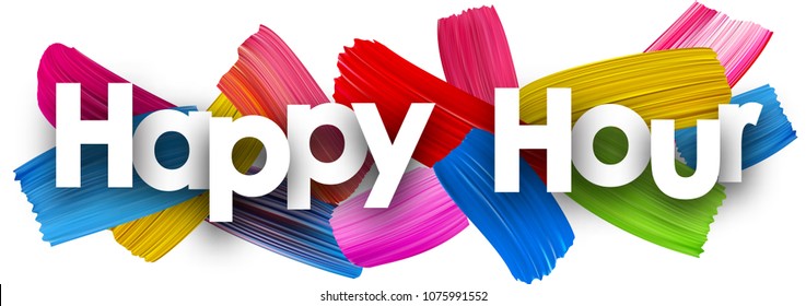 Happy hour banner with colorful watercolor brush strokes. Vector paper illustration.