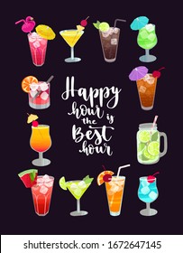 Happy hour is the best hour. Handwritten lettering quote and hand drawn glasses with different cocktails for design menu, bar decoration, packages. Vector illustration flat style isolated on black