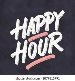 Happy hour. Chalkboard handwritten sign.