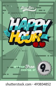 Happy Hour Concept Poster Template For Advertising. Comic Inscription. Vector Image. 