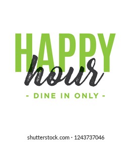 Happy Hour Dine In Only Restaurant Menu Vector Sign Illustration