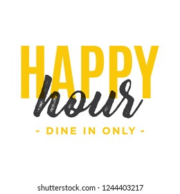 Happy Hour Dine In Only Restaurant Menu Vector Sign Illustration