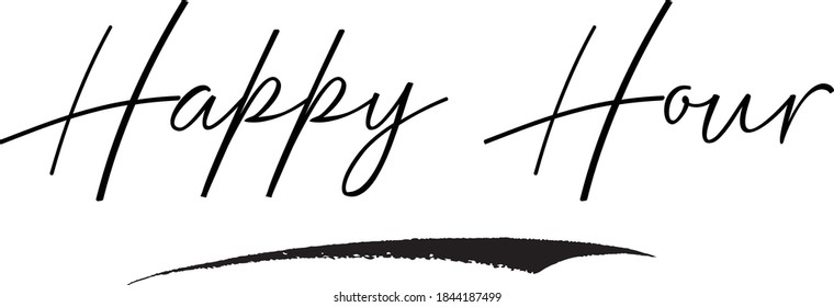Happy Hour Hand Written Typography word modern 
Calligraphy Text