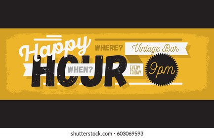 Happy Hour New Age Vintage Typographic Poster Header Web Banner Design For Promotion. Vector Graphic.