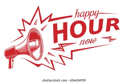 Happy hour sign with megaphone