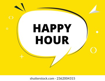 Texto de burbuja de discurso de Happy Hour. Hola allí en color brillante para Sticker, Banner y Poster. ilustración vectorial.