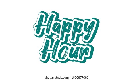 Happy Hour. text art. Modern  calligraphy. Hand drawn lettering