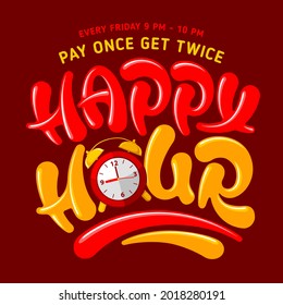 Happy Hour. Unusual hand drawn calligraphy lettering for catering establishments advertisement. Decorated with alarm clock. Colorful cartoon design. Vector illustration.