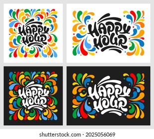 Happy Hour. Unusual hand drawn calligraphy lettering in square and rectangle shape. For catering establishments advertisement. Decorated by colorful and bright design elements. Vector illustration.