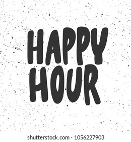 Happy hour. Vector hand drawn calligraphic ink brush illustration design. Bubble comics pop art style poster. t shirt print, social media blog content, birthday card invitation, video cover