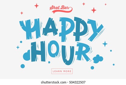 Happy Hour  Web Banner, Header, Cover. Artistic Comic Lettering  For Poster Headline. Cracked Characters Inscription. Vector Graphic. 