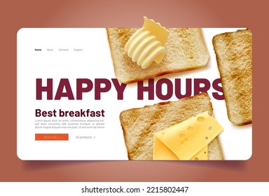 Happy hours for breakfast landing page with bread toast, fresh butter and cheese. Cafe menu promotion, cafeteria or restaurant daily promo for food meals and dishes, Realistic 3d vector web banner