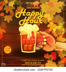 Happy Hours flyer, banner or template design with floral frame, autumn leaves, beer glass on wooden background. Vintage concept background, template, logo, labels, layout, badge, banner, card. Eps 10