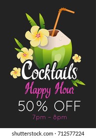 Happy hours poster. Vector illustration with cocktail in summer beach style for bar. Drink menu for celebration. Special offer.