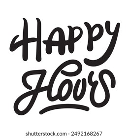 Happy Hours text lettering. Hand drawn vector art.