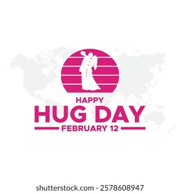 Happy Hug day. 12 February hug day, 
Valentine’s Week Hug Day lettering phrase sign vector art. Isolated on white background.