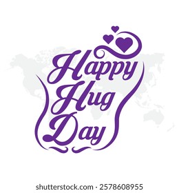 Happy Hug day. 12 February hug day, 
Valentine’s Week Hug Day lettering phrase sign vector art. Isolated on white background.