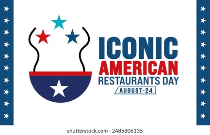 Happy  Iconic American Restaurants Day,holidays month of august,
 Holiday concept. background, banner, placard, card, and poster design template vector illustration.
