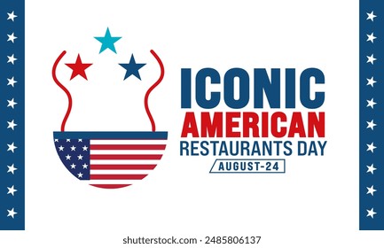 Happy  Iconic American Restaurants Day,holidays month of august,
 Holiday concept. background, banner, placard, card, and poster design template vector illustration.
