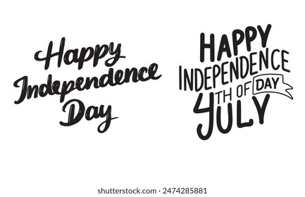 Happy Independence Day 4 July collection text lettering. Hand drawn vector art.