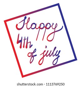 Happy independence day 4th of July celebrations lettering.