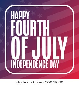 Happy Independence Day. 4th of July. Holiday concept. Template for background, banner, card, poster with text inscription. Vector EPS10 illustration