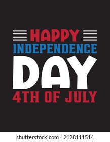 Happy Independence Day 4th of July vector custom t-shirt design