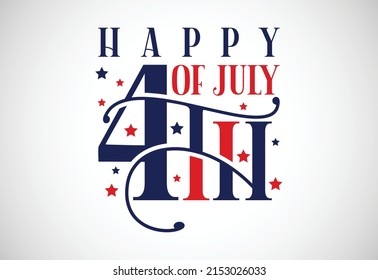 Happy Independence Day, 4th of July national holiday. Lettering text design vector illustration